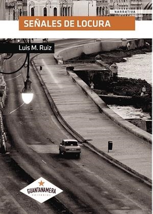 SEÑALES DE LOCURA | 9788416179589 | RUIZ, LUIS M.