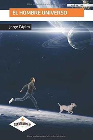 HOMBRE UNIVERSO, EL | 9788417283766 | CÁPIRO, JORGE