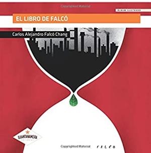 LIBRO DE FALCÓ, EL | 9788417104511 | FALCÓ CHANG, CARLOS ALEJANDRO