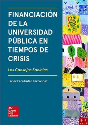 FINANCIACIÓN DE LA UNIVERSIDAD PÚBLICA EN TIEMPOS DE CRISIS | 9788448615246 | FERNÁNDEZ-FERNÁNDEZ, JAVIER