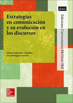 ESTRATEGIAS EN COMUNICACIÓN Y SU EVOLUCIÓN EN LOS DISCURSOS | 9788448612528 | FORUM XXI
