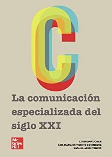 COMUNICACIÓN ESPECIALIZADA DEL SIGLO XXI, LA | 9788448624347 | DE VICENTE, ABUÍN