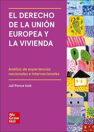 DERECHO DE LA UNIÓN EUROPEA Y LA VIVIENDA, EL | 9788448619787 | PONCE SOLÉ, JULI