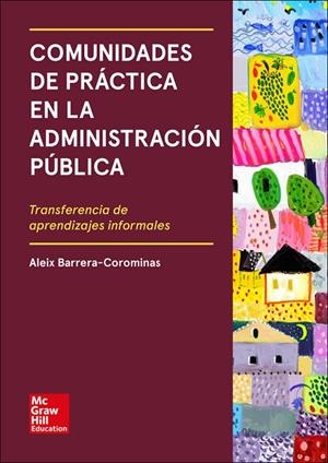 COMUNIDADES DE PRÁCTICA EN LA ADMINISTRACIÓN PÚBLICA | 9788448615284 | BARRERA-COROMINAS, ALEIX
