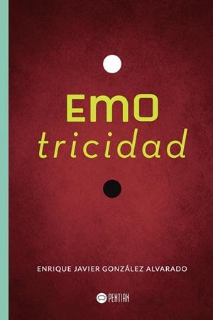 EMOTRICIDAD | 9788417102227 | GONZÁLEZ ALVARADO, ENRIQUE JAVIER