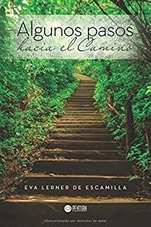 ALGUNOS PASOS HACIA EL CAMINO | 9781635030594 | LERNER DE ESCAMILLA, EVA