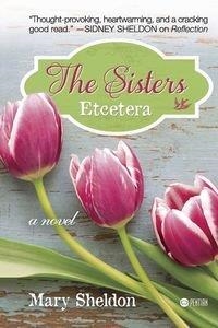 SISTERS ETCETERA, THE | 9781635030266 | SHELDON, MARY