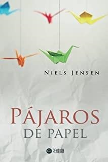 PÁJAROS DE PAPEL | 9788417102005 | JENSEN, NIELS