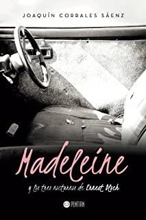 MADELEINE Y LOS TRES NOCTURNOS DE ERNEST BLOCH | 9781635030679 | CORRALES SÁENZ, JOAQUÍN