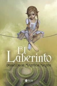 LABERINTO, EL | 9781635030310 | MOGOLLÓN ALEGRÍA, DANIEL DAVID