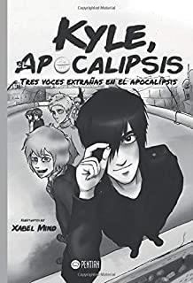 KYLE, EL APOCALIPSIS. TRES VOCES EXTRAÑAS EN EL APOCALIPSIS | 9788417102357 | MIND, XABEL