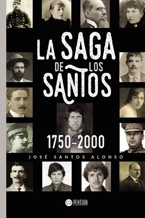 SAGA DE LOS SANTOS 1750 2000, LA | 9788417102289 | SANTOS ALONSO, JOSÉ