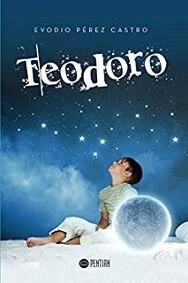 TEODORO | 9788417102159 | PÉREZ CASTRO, EVODIO