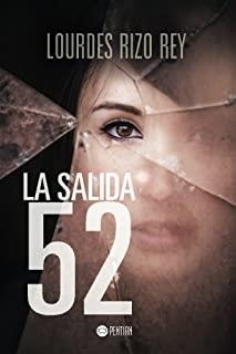 SALIDA 52, LA | 9781635030570 | RIZO REY, LOURDES