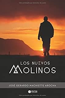NUEVOS MOLINOS, LOS | 9781635030471 | MACHISTTE AROCHA, JOSÉ GERARDO