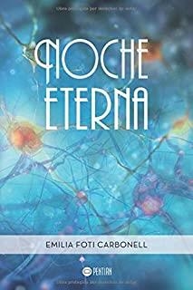 NOCHE ETERNA | 9781635030686 | FOTI CARBONELL, EMILIA