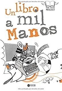 LIBRO A MIL MANOS, UN | 9781635030440 | THE BOOK  PROJECT