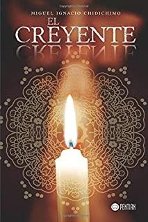 CREYENTE, EL | 9788417102142 | CHIDICHIMO, MIGUEL IGNACIO