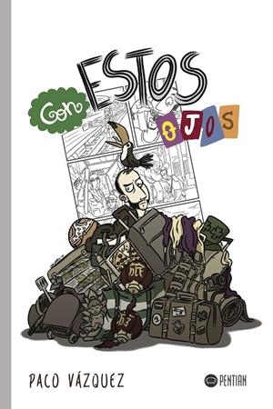 CON ESTOS OJOS | 9788416953462 | VÁZQUEZ, PACO
