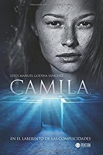 CAMILA EN EL LABERINTO DE LAS COMPLICIDADES | 9781635030884 | GODINA SÁNCHEZ, JESÚS MANUEL