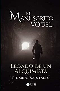 MANUSCRITO VOGEL, LEGADO DE UN ALQUIMISTA, EL | 9788417102272 | MONTALVO, RICARDO