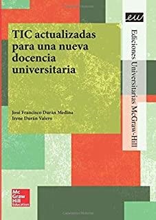 TIC ACTUALIZADAS PARA UNA NUEVA DOCENCIA UNIVERSITARIA | 9788448612658 | FORUM XXI