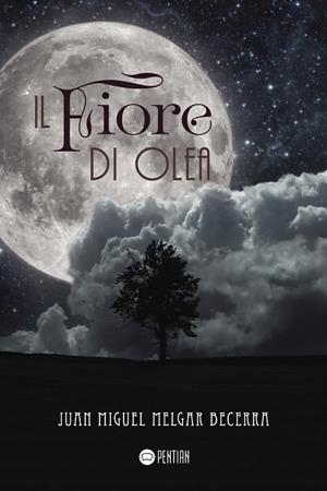 IL FIORE DI OLEA | 9788416953394 | MELGAR BECERRA, JUAN MIGUEL