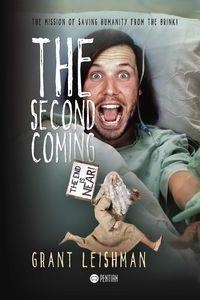SECOND COMING, THE | 9781635030037 | LEISHMAN, GRANT