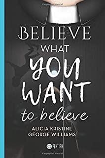 BELIEVE WHAT YOU WANT TO BELIEVE | 9788417102104 | WILLIAMS, GEORGE