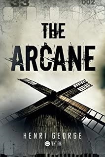 ARCANE, THE | 9781635030907 | GEORGE, HENRI