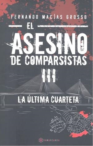 ASESINO DE COMPARSISTAS III, EL | 9788417103286 | MACÍAS GROSSO, FERNANDO