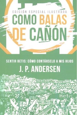COMO BALAS DE CAÑÓN | 9788417103033 | PÉREZ ANDERSEN, JORGE P