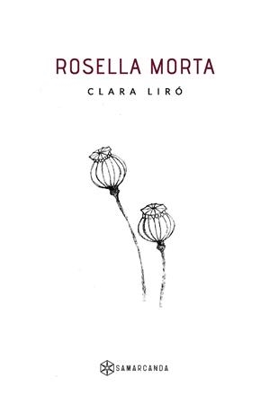 ROSELLA MORTA | 9788417904586 | LIRÓ, CLARA