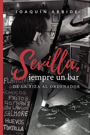 SEVILLA, SIEMPRE UN BAR | 9788417904630 | ARBIDE, JOAQUÍN