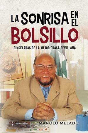 SONRISA EN EL BOLSILLO, LA | 9788417672133 | MELADO, MANOLO