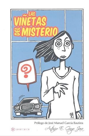 VIÑETAS DEL MISTERIO, LAS | 9788417103231 | GAGO JARA, ANTONIO E.