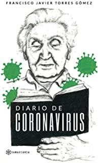 DIARIO DE CORONAVIRUS | 9788417941154 | TORRES  GÓMEZ, FRANCISCO JAVIER