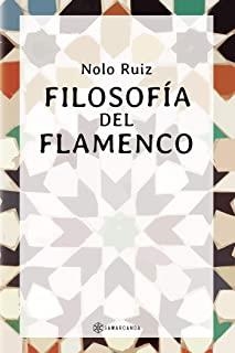 FILOSOFÍA DEL FLAMENCO | 9788417904531 | RUIZ, NOLO