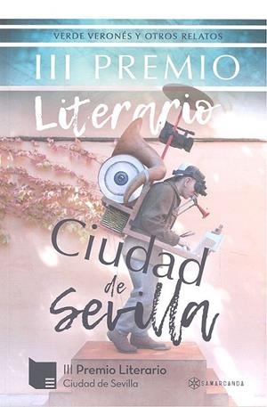 III PREMIO LITERARIO CIUDAD DE SEVILLA | 9788417672034 | VARIOS AUTORES