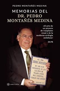 MEMORIAS DEL DR. PEDRO MONTAÑÉS MEDINA | 9788417941284 | MONTAÑÉS MEDINA, PEDRO
