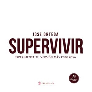 SUPERVIVIR | 9788417904678 | ORTEGA, JOSE