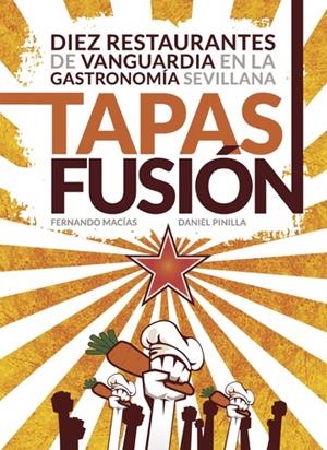TAPAS FUSIÓN | 9788416179763 | PINILLA, DANIEL / MACÍAS, FERNANDO
