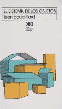 SISTEMA DE LOS OBJETOS, EL | 9789682303470 | BAUDRILLARD, JEAN