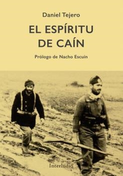 ESPIRITU DE CAIN, EL | 9788494852589 | TEJERO, DANIEL