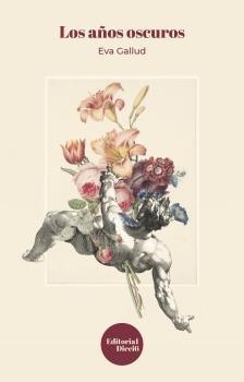 AÑOS OSCUROS, LOS | 9788494894060 | GALLUD, EVA