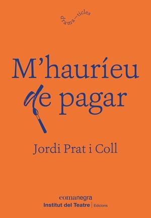 M'HAURÍEU DE PAGAR | 9788498039528 | PRAT I COLL, JORDI