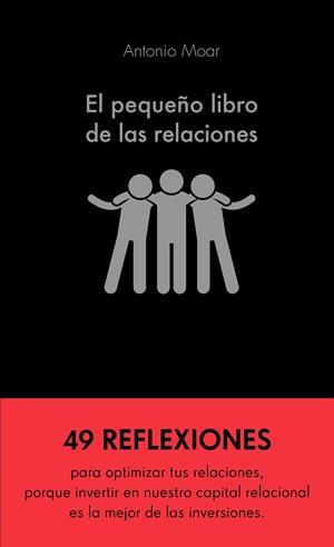 PEQUEÑO LIBRO DE LAS RELACIONES, EL | 9788413440576 | MOAR MARTÍNEZ, ANTONIO