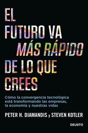 FUTURO VA MÁS RÁPIDO DE LO QUE CREES, EL | 9788423432158 | DIAMANDIS, PETER / KOTLER, STEVEN