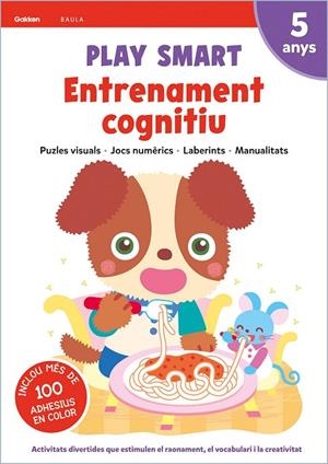 PLAY SMART 5 ANYS. QUADERN ENTRENAMENT COGNITIU | 9788447944200 | EQUIP GAKKEN