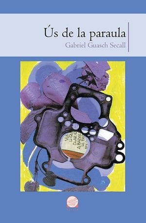 ÚS DE LA PARAULA | 9788413560113 | GUASCH, GABRIEL